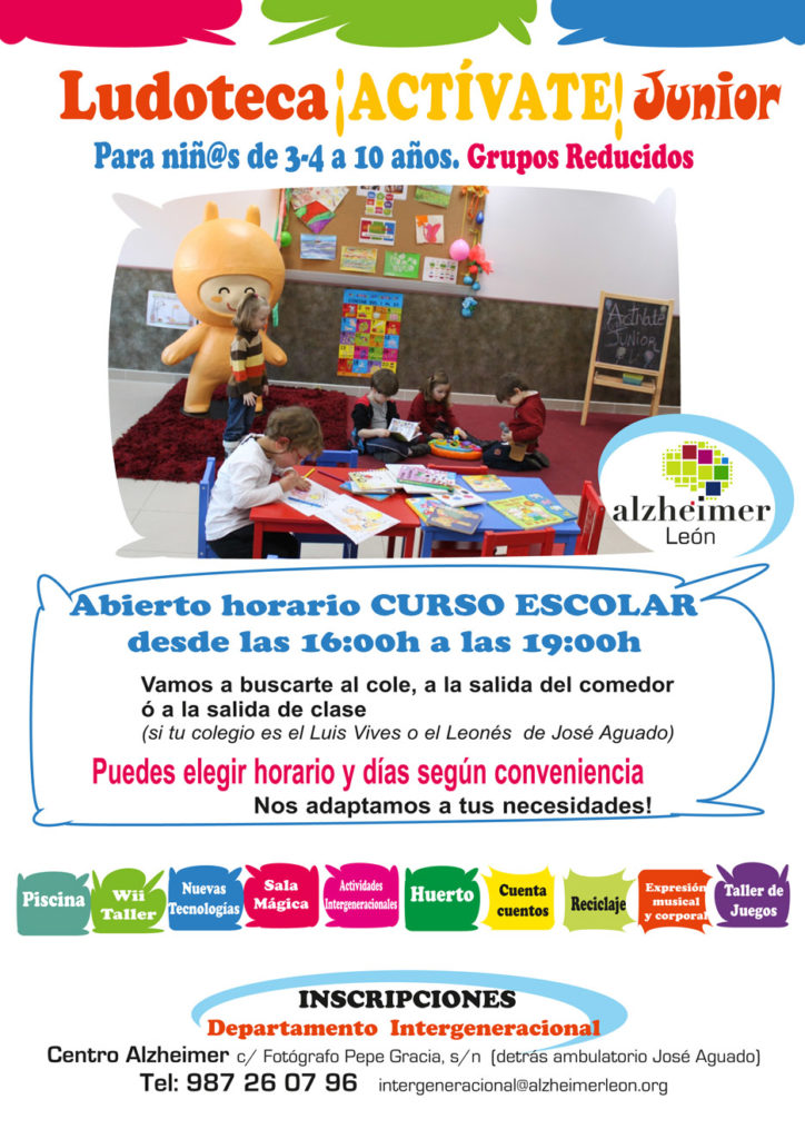 programa intergeneracional de alzheimer leon_cartel inscripción ludoteca actívate junior _proyecto educativo en un entorno seguro donde se fomentan los valores, imaginación, la autoestima, la creatividad y aprendizaje.